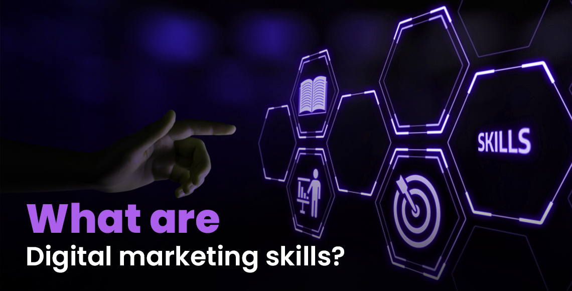 What are Digital marketing skills