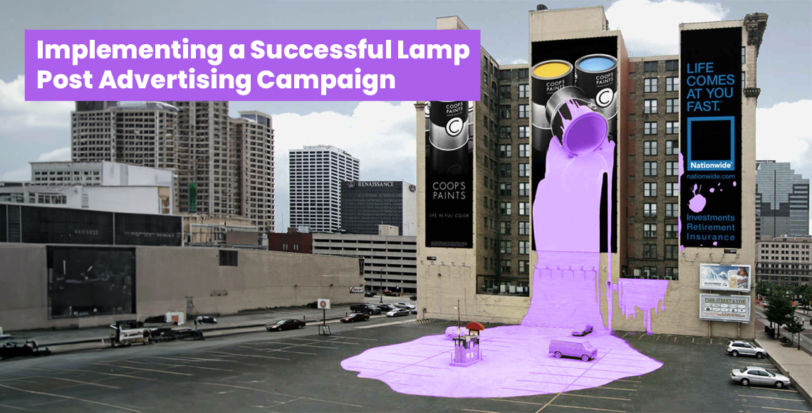 Implementing a Successful Lamp Post Advertising Campaign