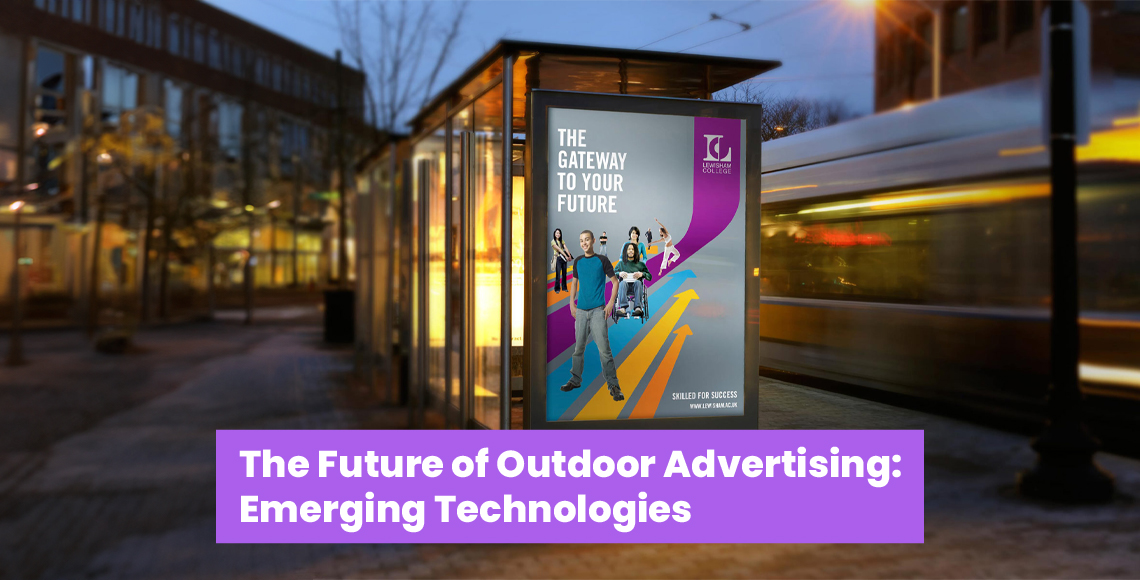 The Future of Outdoor Advertising Emerging Technologies