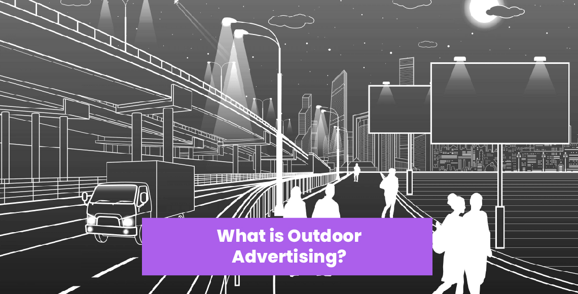 What is Outdoor Advertising?