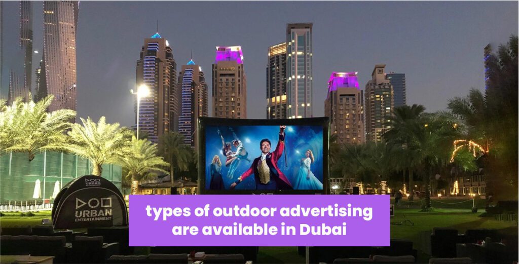 types of outdoor advertising are available in Dubai