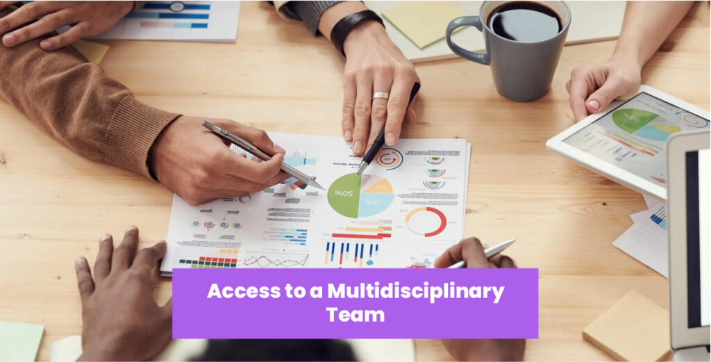 Access to a Multidisciplinary Team