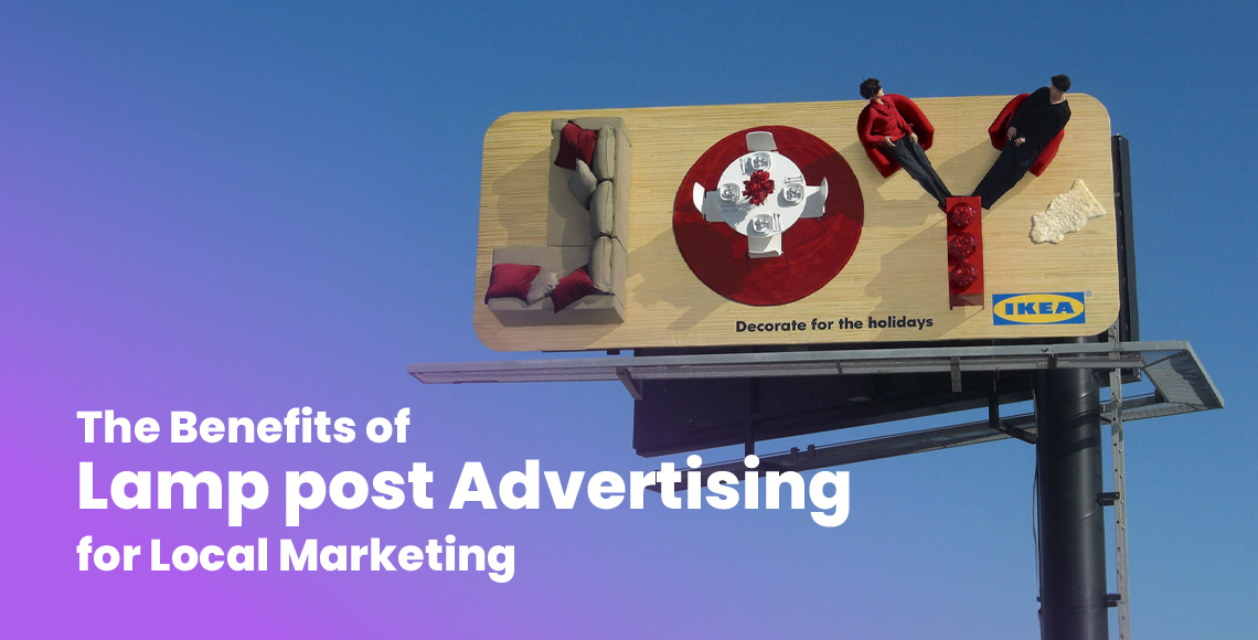 The Benefits of Lamppost Advertising for Local Marketing