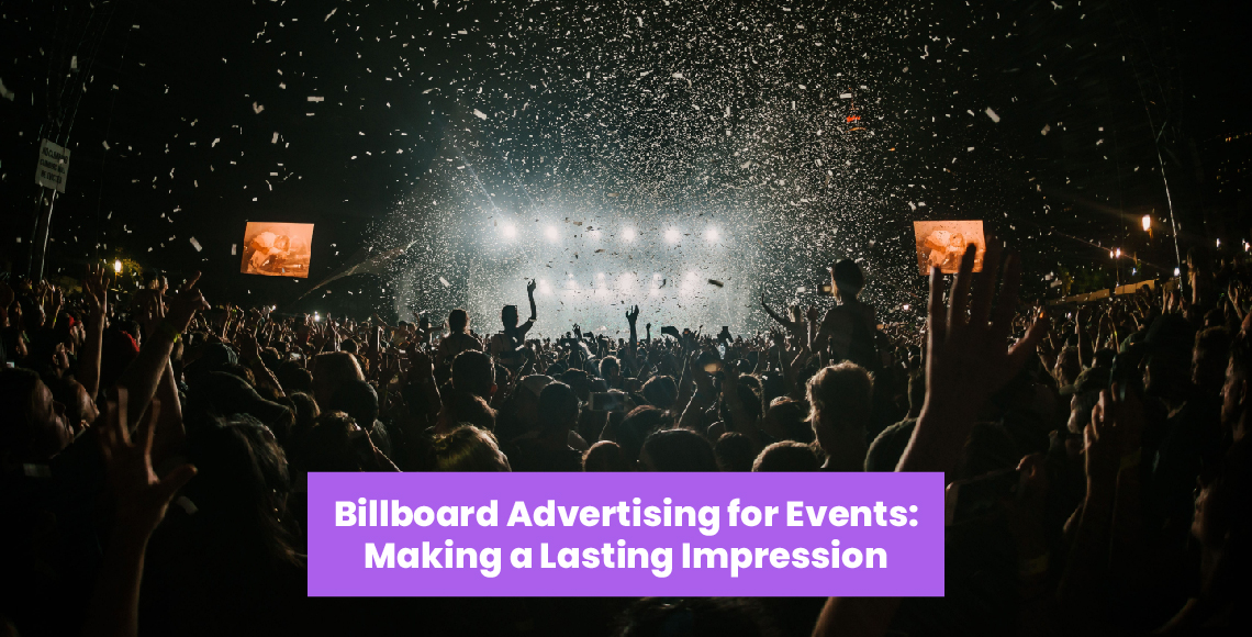 Billboard Advertising for Events Making a Lasting Impression
