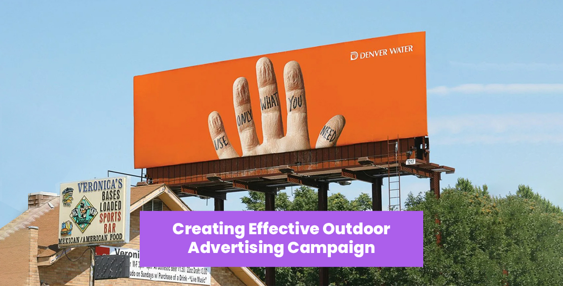 Creating Effective Outdoor Advertising Campaign