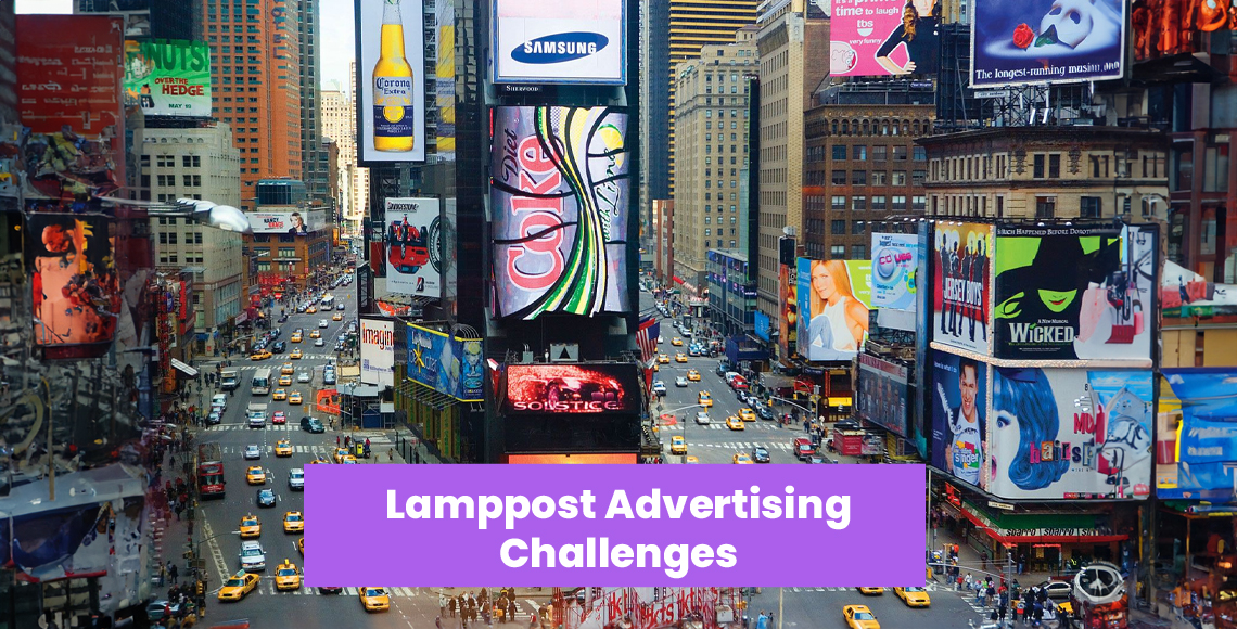 Lamppost Advertising Challenges