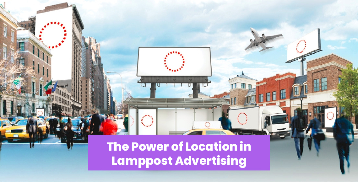 The Power of Location in Lamppost Advertising