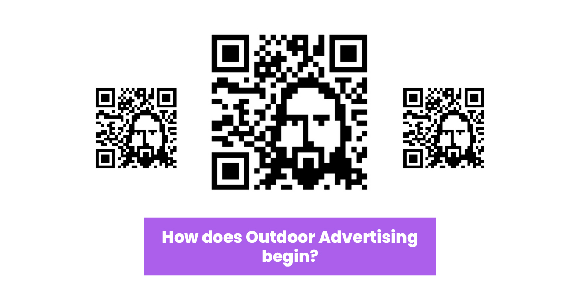 How does Outdoor Advertising begin